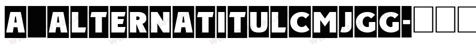 a_AlternaTitulCmJgg字体转换