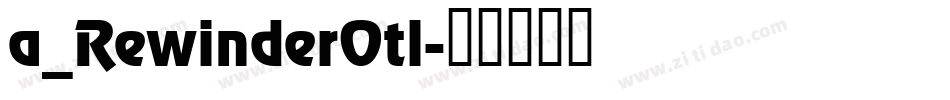 a_RewinderOtl字体转换