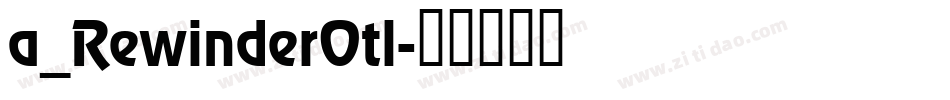 a_RewinderOtl字体转换
