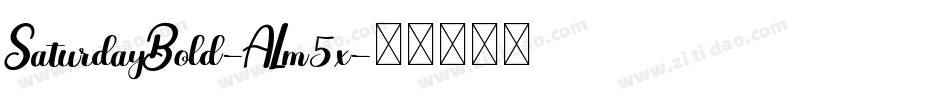 SaturdayBold-ALm5x字体转换