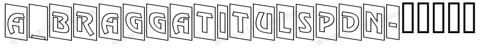 a_BraggaTitulSpDn字体转换