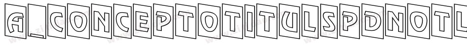 a_ConceptoTitulSpDnOtl字体转换