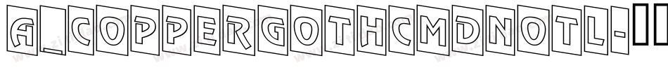 a_CopperGothCmDnOtl字体转换