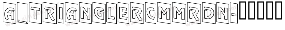 a_TrianglerCmMrDn字体转换