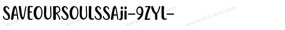 SaveOurSoulsSaji-9zyL字体转换
