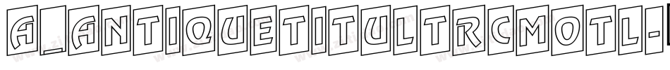 a_AntiqueTitulTrCmOtl字体转换