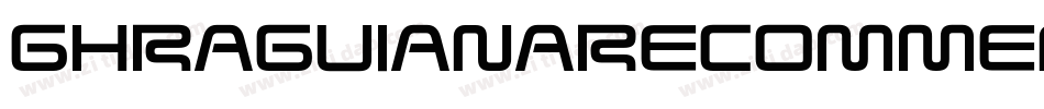 GhrAguianaRecommendedByRegular-AlMD字体转换
