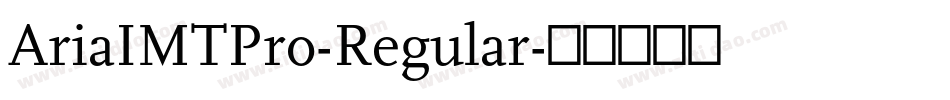 AriaIMTPro-Regular字体转换
