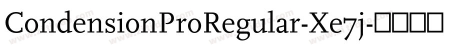 CondensionProRegular-Xe7j字体转换