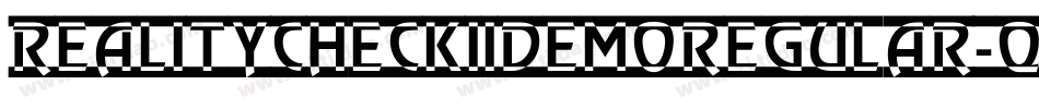 RealityCheckIiDemoRegular-qRwd字体转换