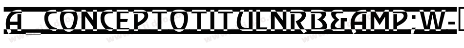 a_ConceptoTitulNrB&W字体转换