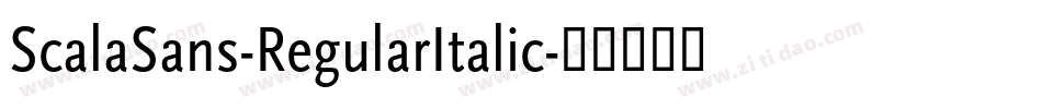 ScalaSans-RegularItalic字体转换