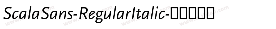 ScalaSans-RegularItalic字体转换