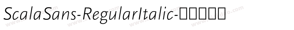 ScalaSans-RegularItalic字体转换
