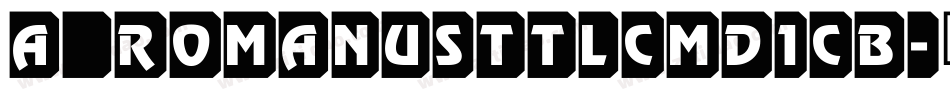 a_RomanusTtlCmD1Cb字体转换