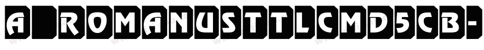 a_RomanusTtlCmD5Cb字体转换