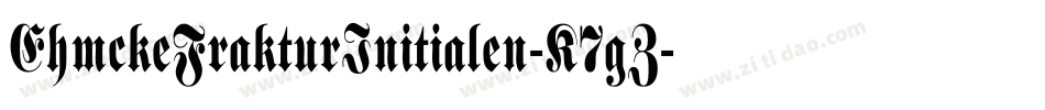 EhmckeFrakturInitialen-K7gZ字体转换