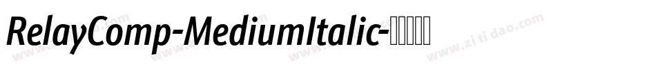 RelayComp-MediumItalic字体转换