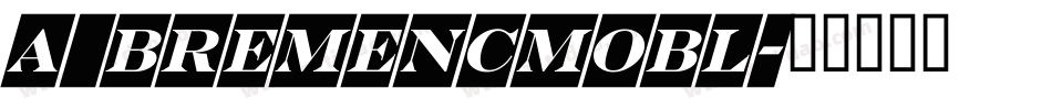 a_BremenCmObl字体转换