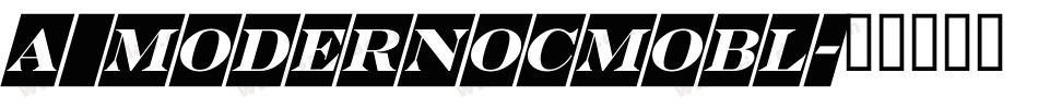 a_ModernoCmObl字体转换