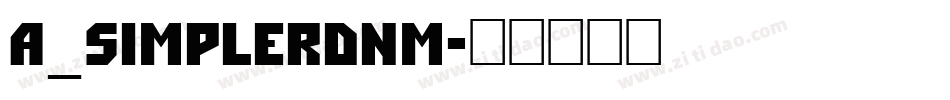 a_SimplerDnm字体转换