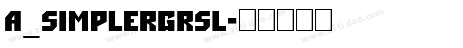 a_SimplerGrSl字体转换