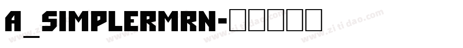 a_SimplerMrn字体转换