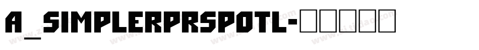 a_SimplerPrspOtl字体转换
