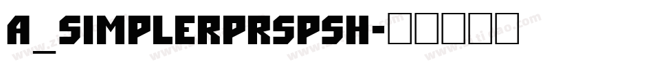 a_SimplerPrspSh字体转换