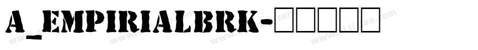 a_EmpirialBrk字体转换