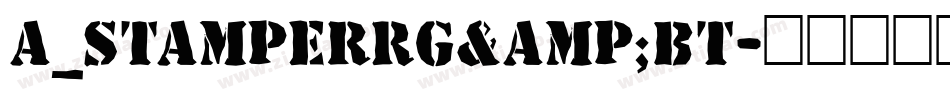 a_StamperRg&Bt字体转换