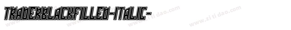TraderBlackFilled-Italic字体转换