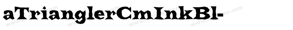 aTrianglerCmInkBl字体转换