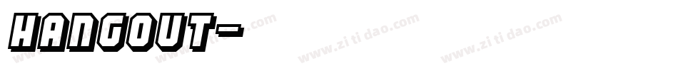 Hangout字体转换