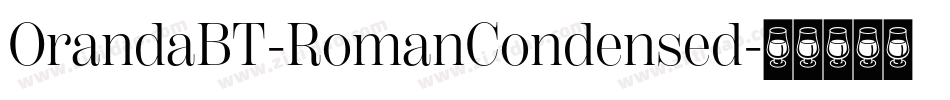 OrandaBT-RomanCondensed字体转换