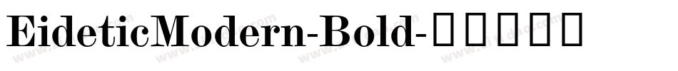 EideticModern-Bold字体转换