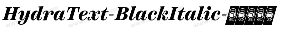 HydraText-BlackItalic字体转换