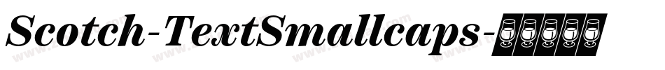 Scotch-TextSmallcaps字体转换