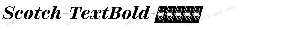 Scotch-TextBold字体转换