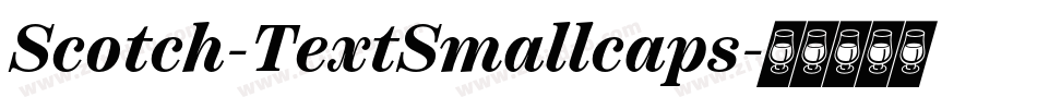 Scotch-TextSmallcaps字体转换