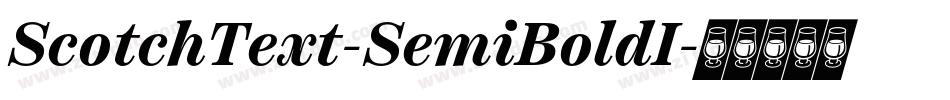 ScotchText-SemiBoldI字体转换