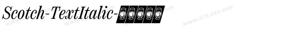 Scotch-TextItalic字体转换