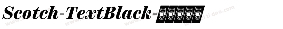 Scotch-TextBlack字体转换