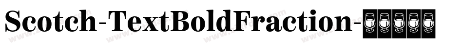 Scotch-TextBoldFraction字体转换