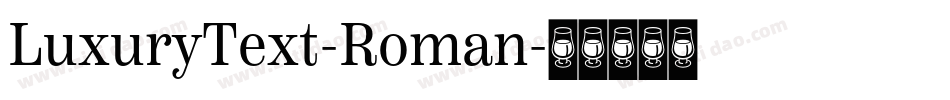 LuxuryText-Roman字体转换