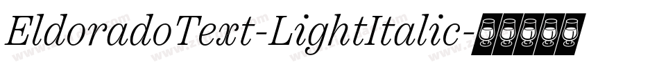 EldoradoText-LightItalic字体转换