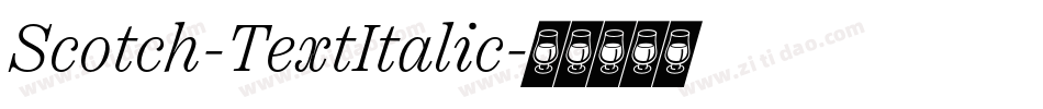 Scotch-TextItalic字体转换