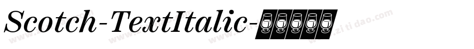 Scotch-TextItalic字体转换