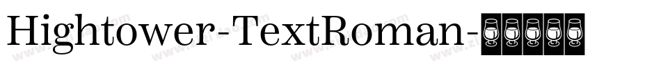 Hightower-TextRoman字体转换