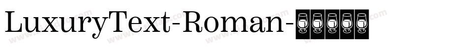 LuxuryText-Roman字体转换